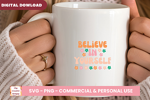 Believe In Yourself SVG Cut Files