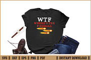 WTF Where's The Fireball Quote SVG, an Illustration by Handy Arts Studio (Thumbnail 2 of 3)