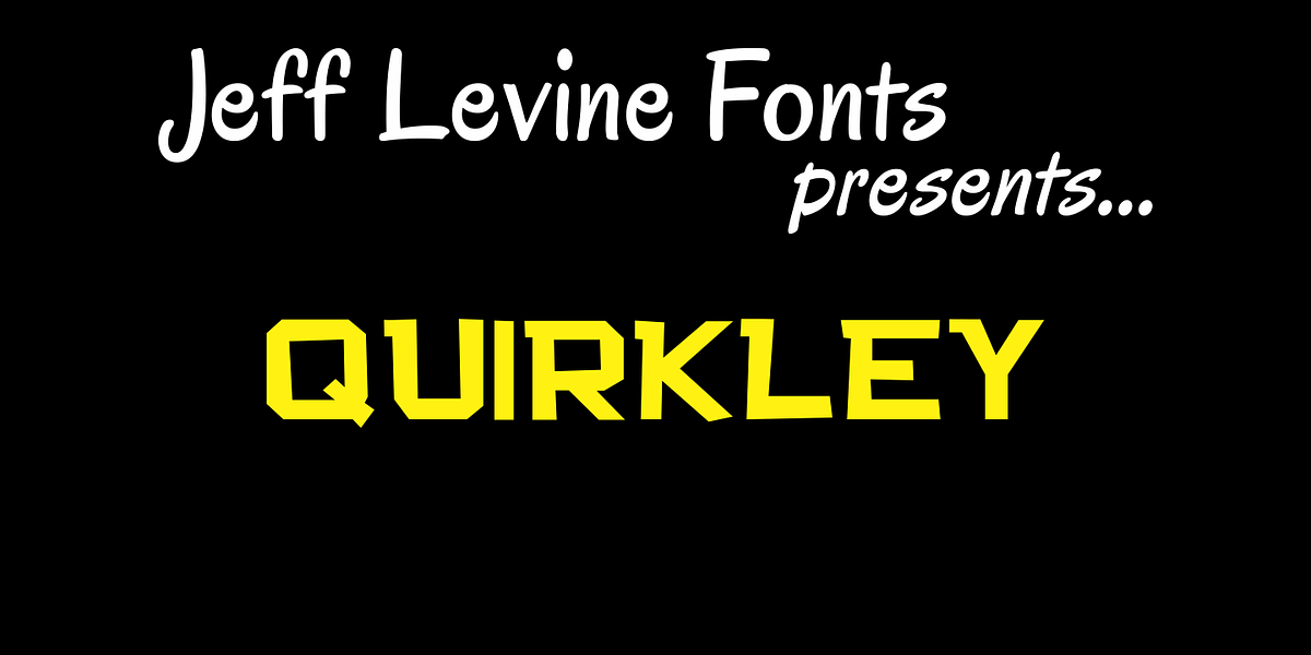 Quirkley JNL, a Sans Serif Font by Jeff Levine Fonts