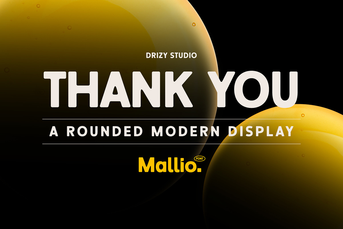 Mallio – Rounded Modern Display Font, a Sans Serif Font by Drizy (Photo 10 of 10)