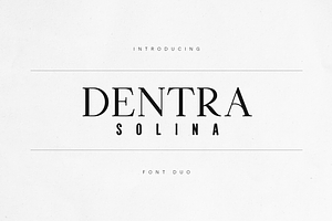 Dentra Solina – Elegant Font Duo