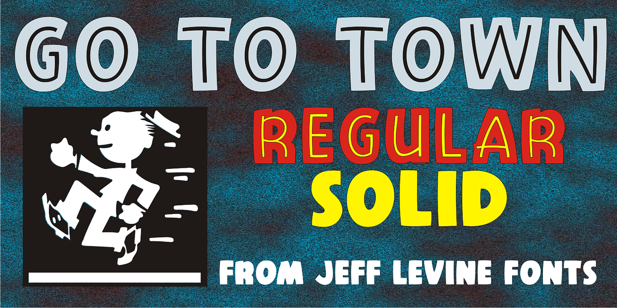 Go To Town JNL, a Sans Serif Font by Jeff Levine Fonts