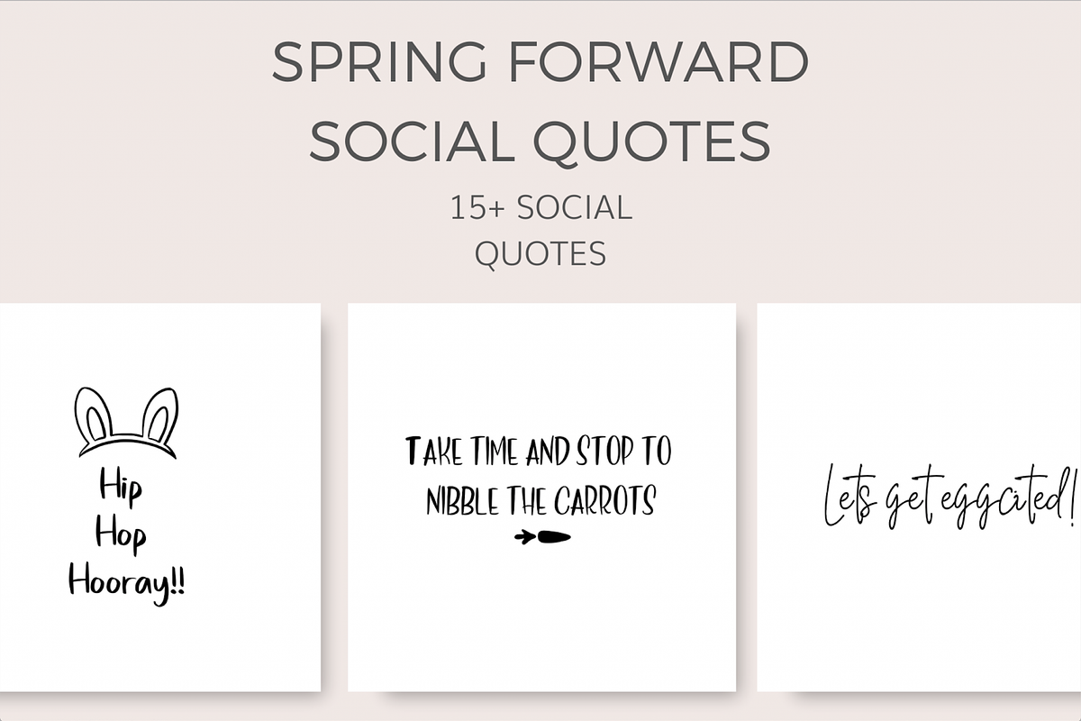 Spring Forward Quotes (15 Images), a Social Media Template by Ivory Mix (Photo 1 of 2)