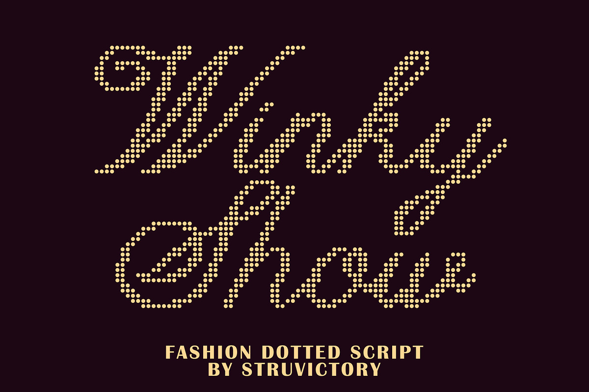 Winky Show Dotted Art Fashion Script, a Script Font by Struvictory.art (Photo 1 of 9)