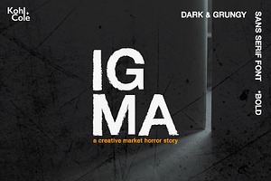 IGMA Bold - Dark & Grungy Font