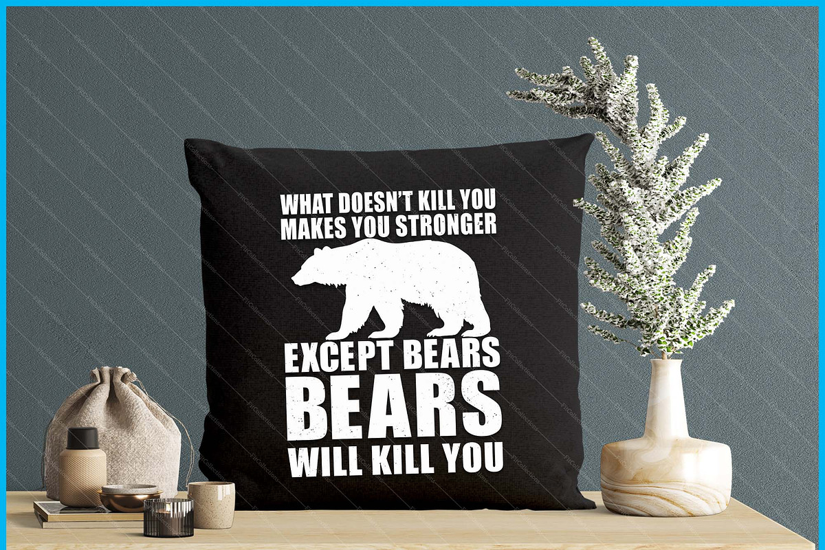 Doesn’t Kill You Bear Humor Sarcasti, a Graphic by Creativeusart (Photo 4 of 4)