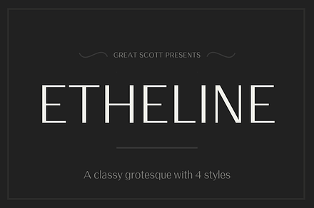 Etheline - A classy Grotesque Sans