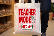 Teacher Mode off Funny PNG, a Work Illustration by Sublimation Artist (Thumbnail 8 of 9)