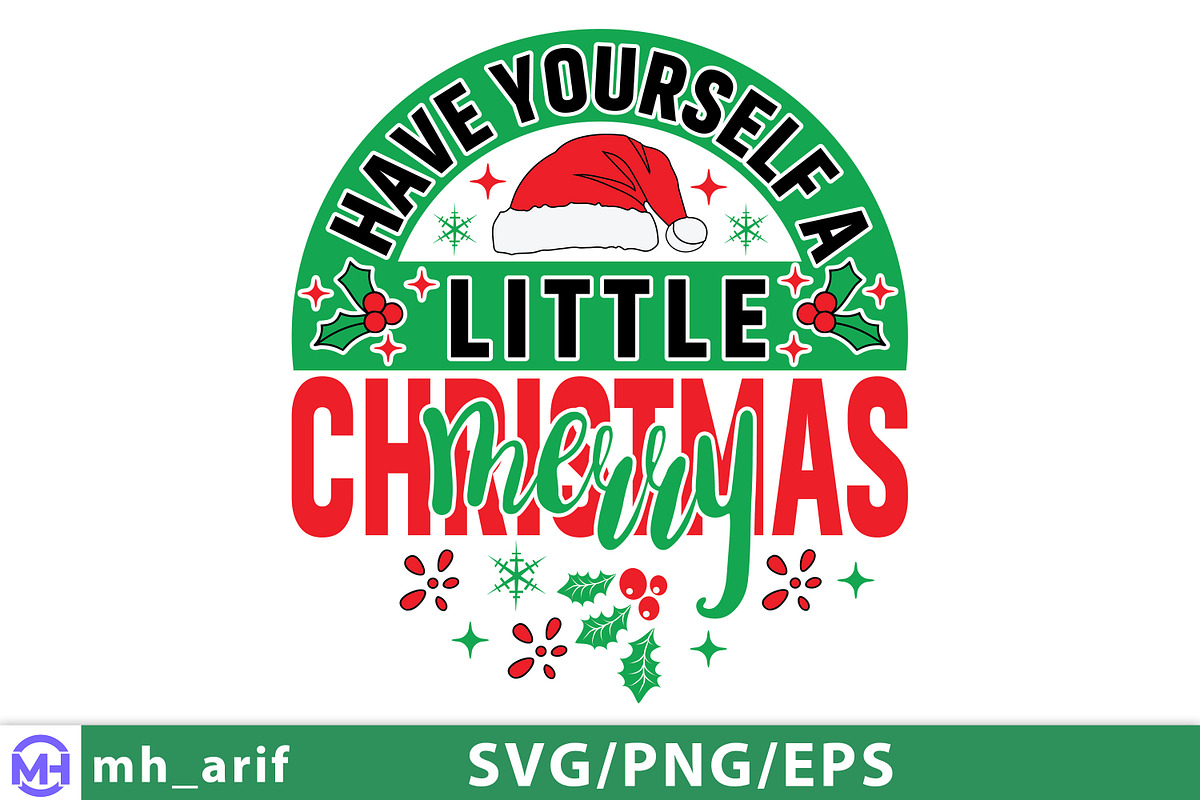 Have Yourself a Merry Little Christm, a Graphic by mh_arif (Photo 2 of 4)