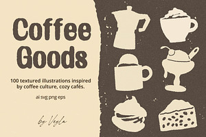 Coffee Goods: 100 Textured Graphics, a Food Illustration by Veyla