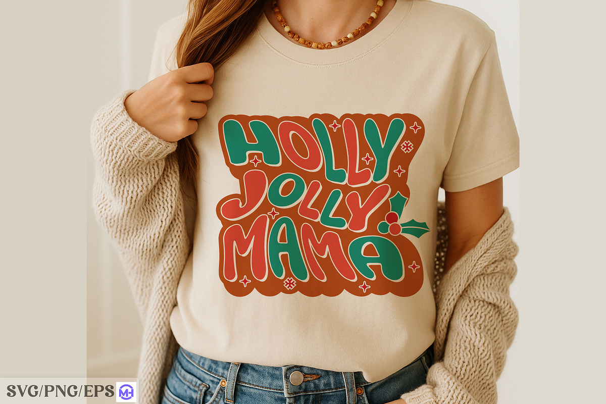 Holly Jolly Mama SVG, a Seasonal Illustration by mh_arif (Photo 4 of 4)