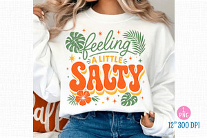 Feeling A Little Salty Summer PNG, an Illustration by Dream Creation
