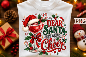Dear Santa Just Bring Cheer PNG