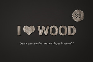 I ♥ Wood — wooden text effect
