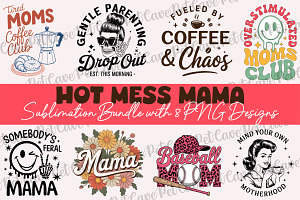 Hot Mess Mama Sublimation Bundle, a Graphic by Pet Cave