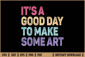 It's A Good Day To Make Some Art SVG, a Work Illustration by Handy Arts Studio