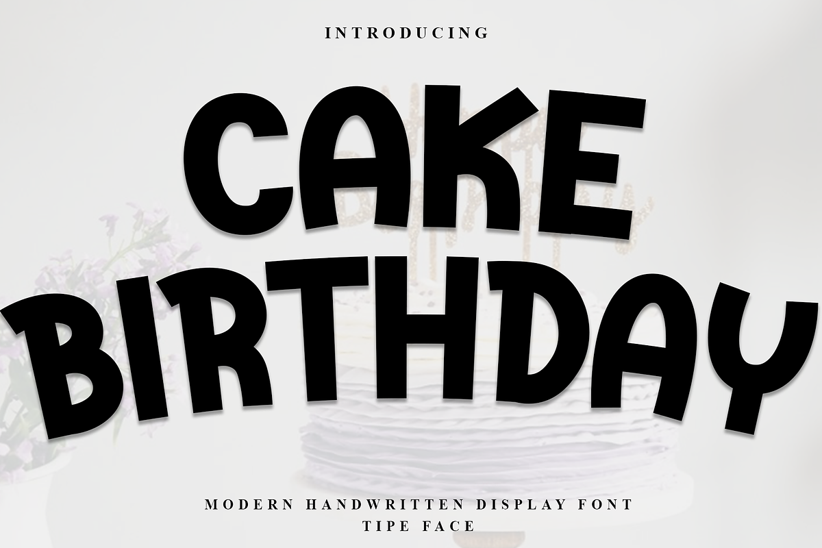 Cake Birthday, a Script Font by FreshTypeINK (Photo 1 of 8)
