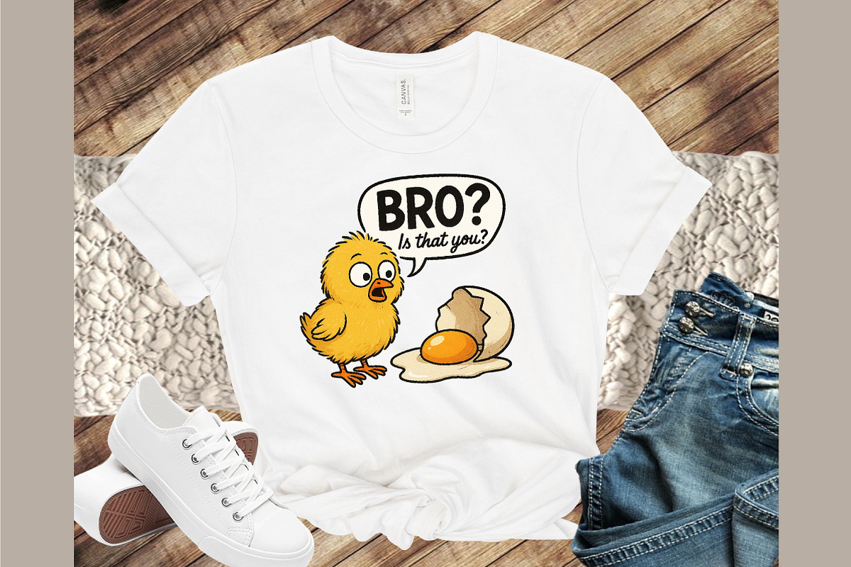 Bro Funny Chicken Egg Chick Poultry, an Illustration by Sublimation Artist (Photo 8 of 9)