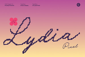 CS Lydia Pixel, a Script Font by Craft Supply Co.