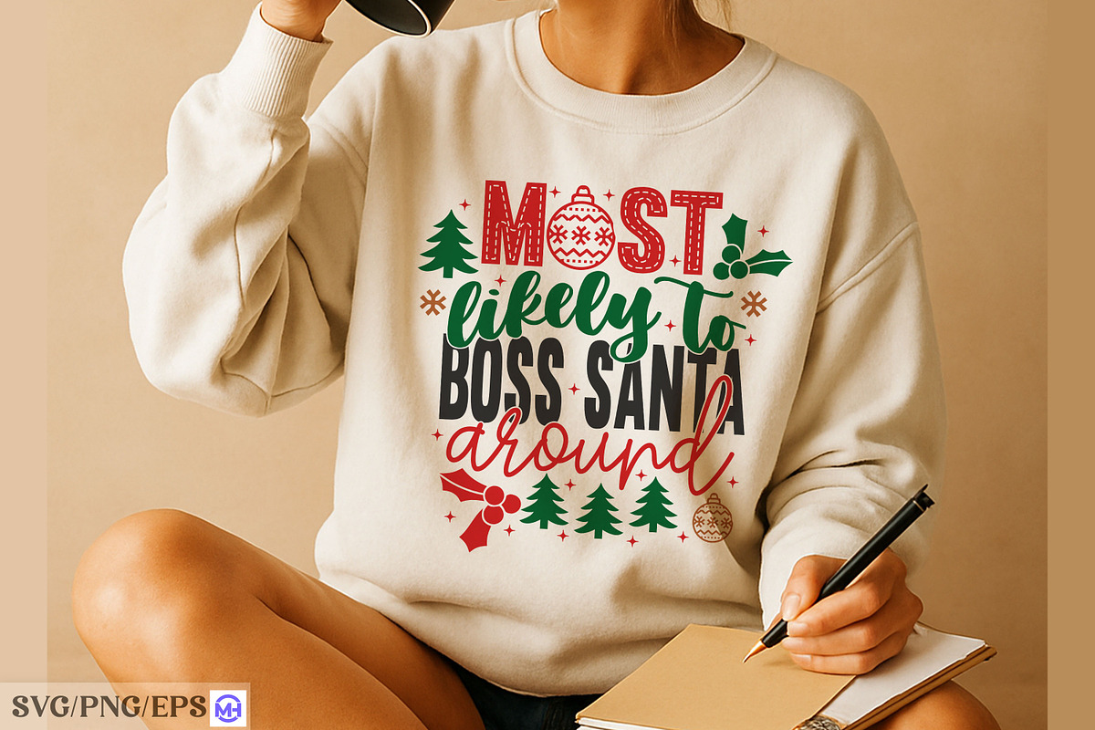 Most Likely To Boss Santa Around SVG, a Seasonal Illustration by mh_arif (Photo 3 of 3)