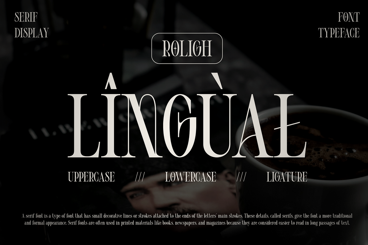 Roligh - Classic Serif Typeface, a Serif Font by MaikoHatta (Photo 5 of 9)