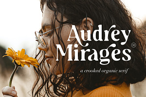 Audrey Mirages - Organic Serif