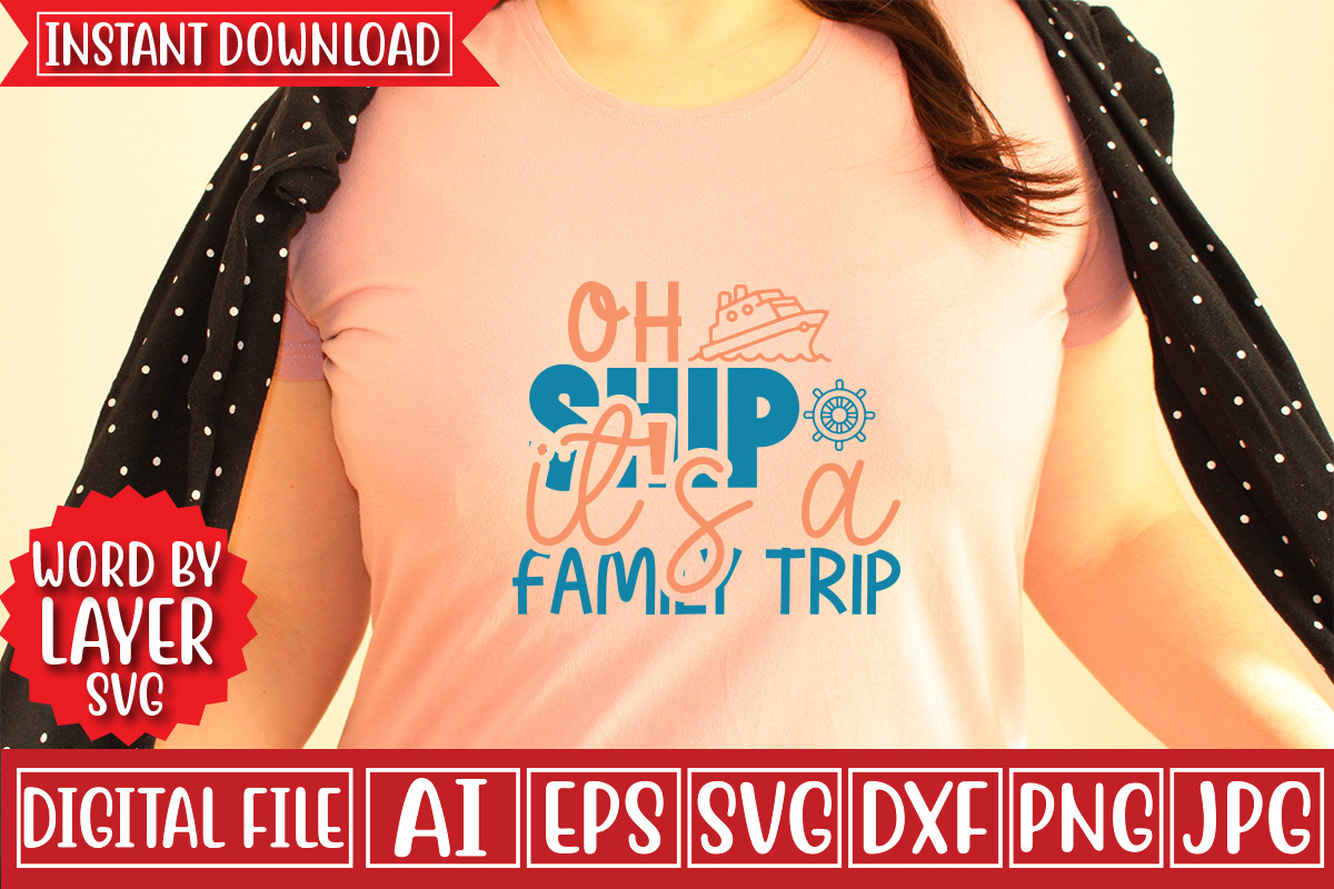 Oh Ship It's A Family Trip Svg Cut F, an Object Graphic by CrexoraLab (Photo 3 of 3)