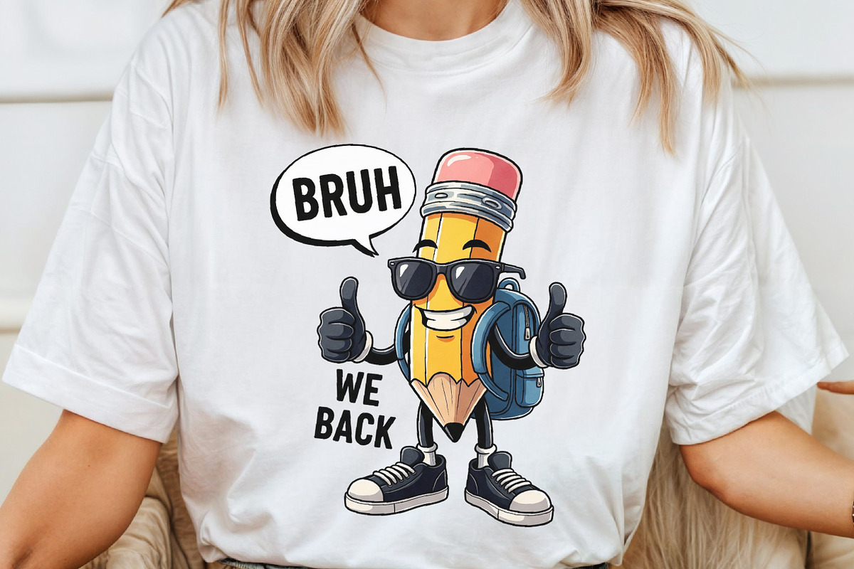 Bruh We Back to School Png, Teacher, an Illustration by Craft Nest (Photo 5 of 7)