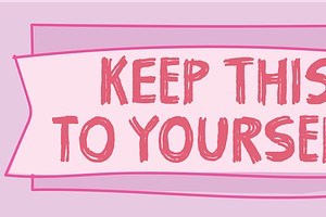 Keep This To Yourself