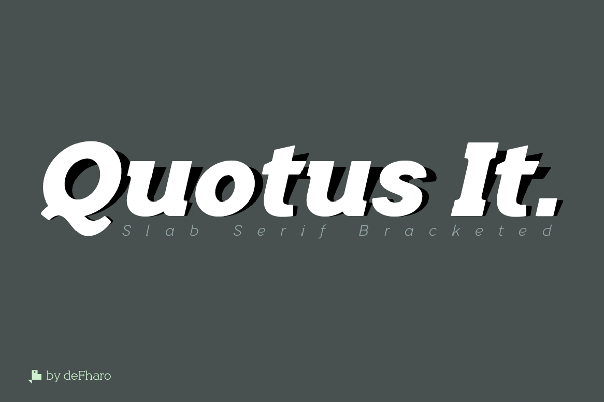 Quotus Slab Bracketed -8 fonts- preview 4