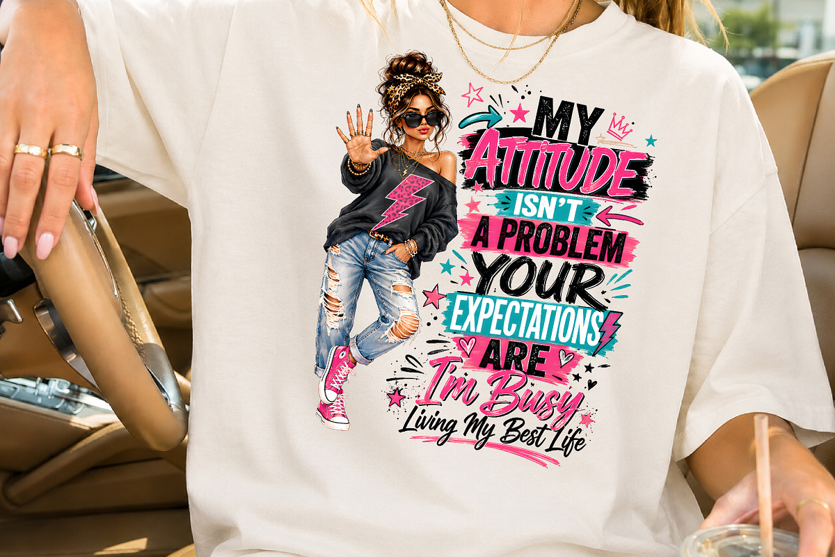 My Attitude Isnt A Problem PNG, a Person Illustration by Rose Art (Photo 2 of 4)