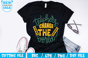 Teachers Change The World SVG