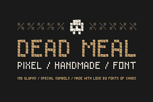 Dead Meal - Hand Drawn Pixel Font.