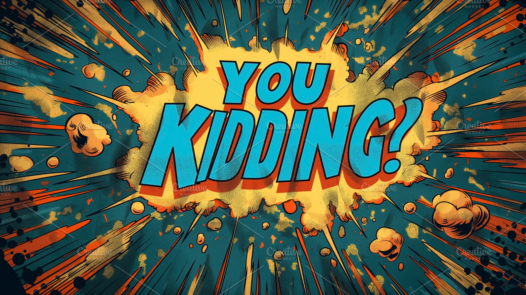 A vibrant comic-style illustration displaying the text 'YOU KIDDING!?' with a d, a Background Photo by ImageMir
