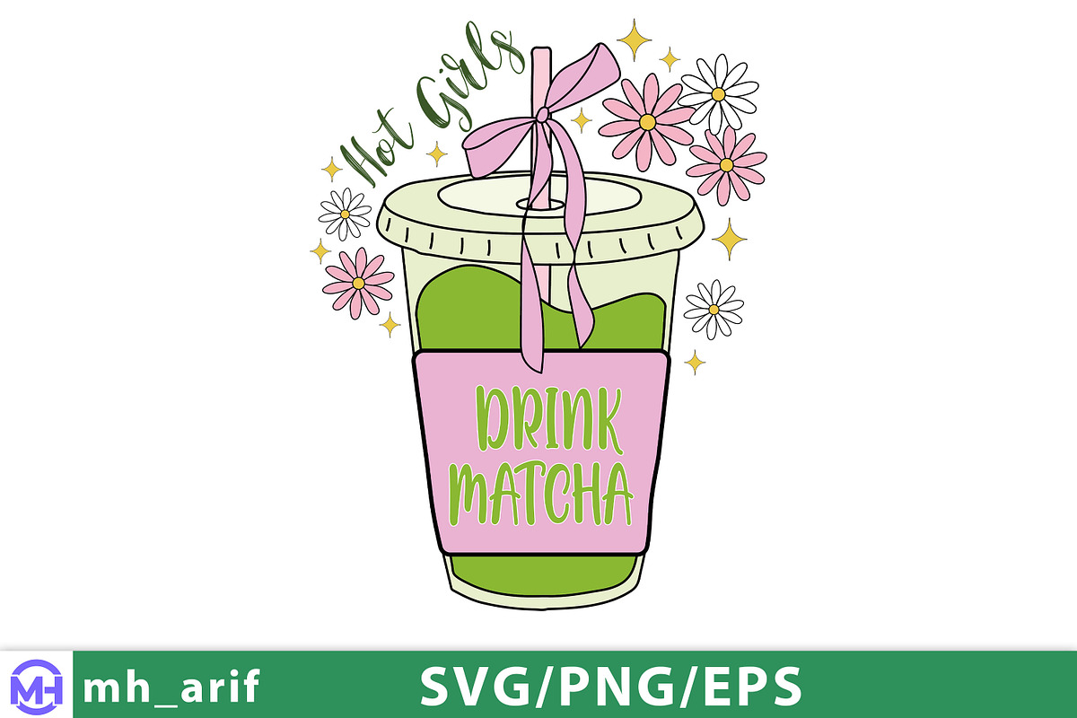 Hot Girls Drink Matcha SVG PNG, a Graphic by mh_arif (Photo 1 of 4)