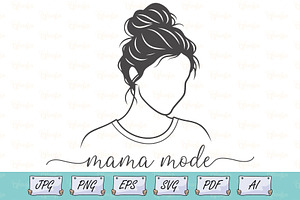 Mama Mode Mom Life Shirt Design svg, a Person Illustration by Ghagra