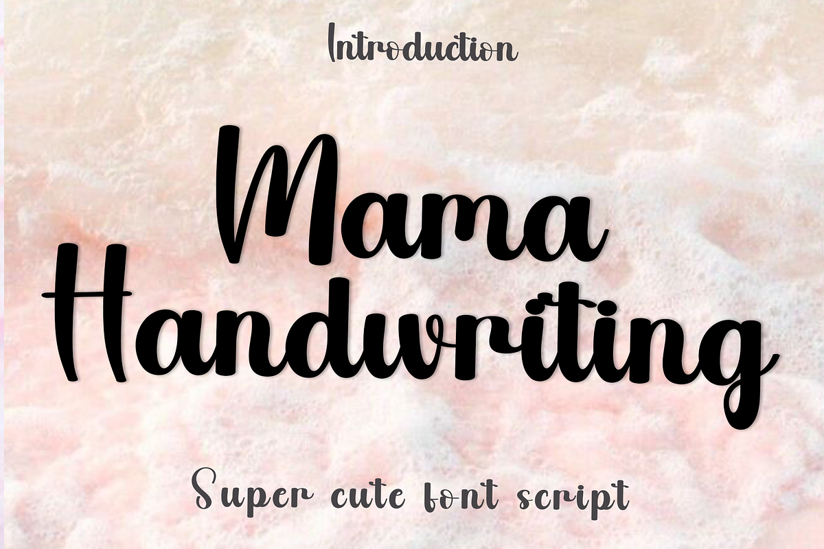 Mama Handwriting, a Handwritten Font by FreshTypeINK (Photo 1 of 8)