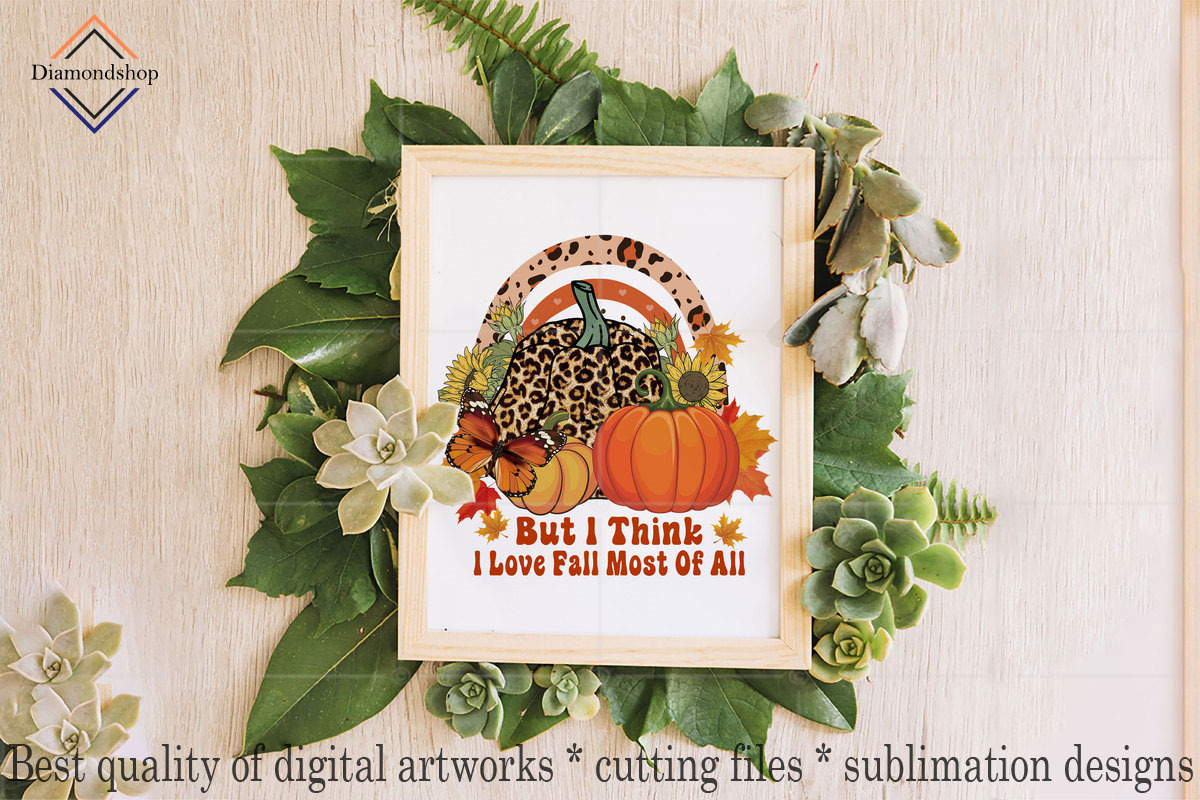 I Think I Love Fall Most Of All Png, a Decorative Illustration by DiamondShop (Photo 7 of 7)