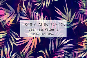 Tropical Infusion & Seamless Print