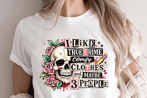 I Like True Crime Comfy Clothes PNG