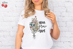 You Grow Girl Wildflower Sublimation