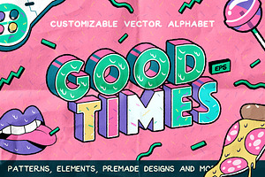 Good Times Alphabet & Graphic Set