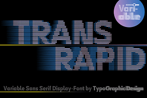 TYPEFACE Trans Rapid VARIABLE FONT