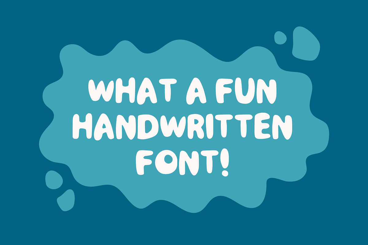 Big Bubbles Playful Handwritten Type, a Sans Serif Font by Ashley Scott Designs (Photo 2 of 3)
