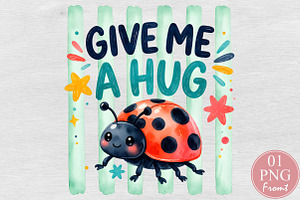 Ladybug Give Me A Hug Sublimation, a Seasonal Illustration by Rose Art