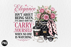 Elegance is How You Carry Yourself