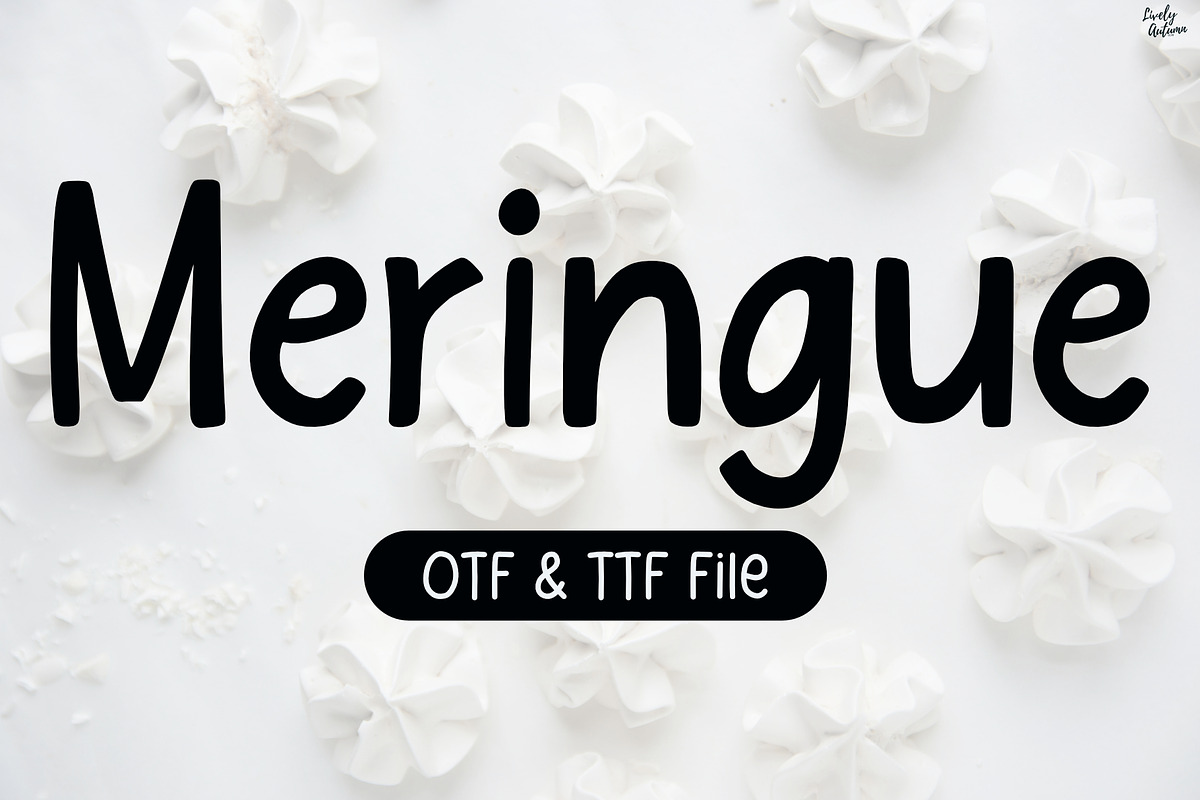 Meringue | Fun Handwritten Font, a Handwritten Font by LivelyAutumn11.11 (Photo 1 of 5)