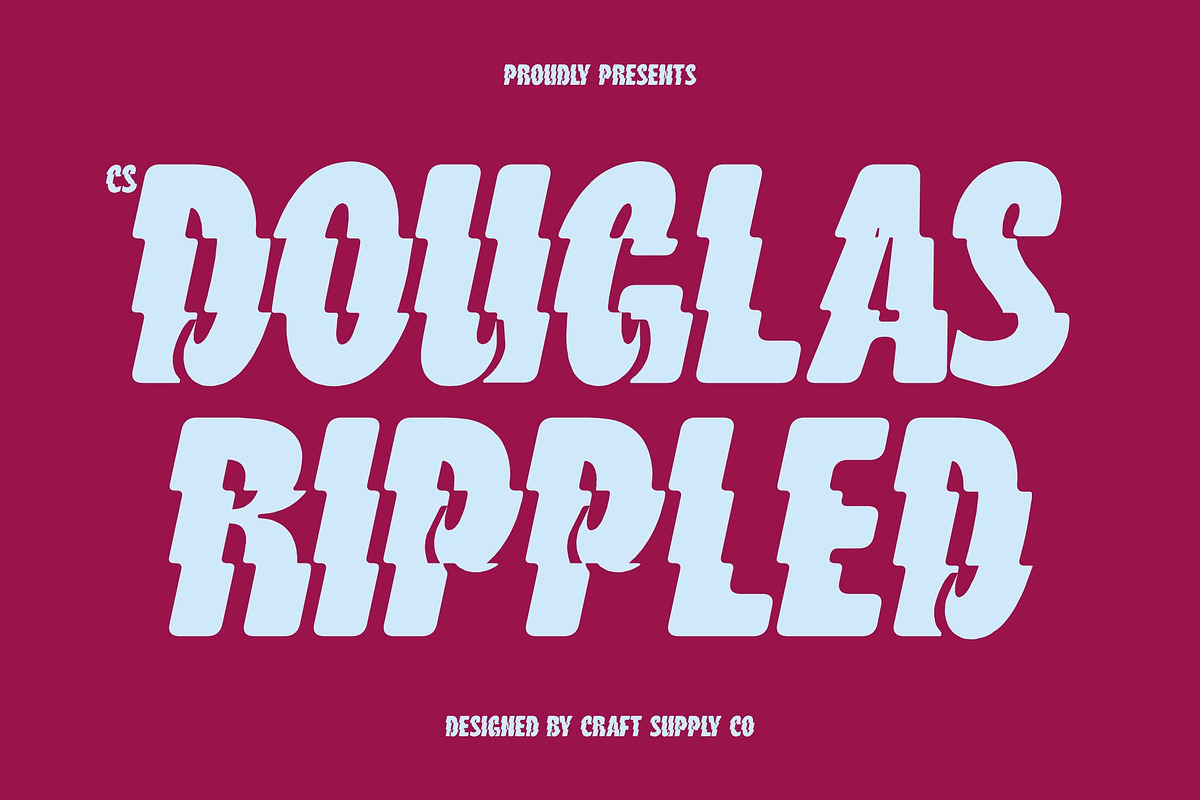 CS Douglas Rippled, a Sans Serif Font by Craft Supply Co. (Photo 1 of 8)