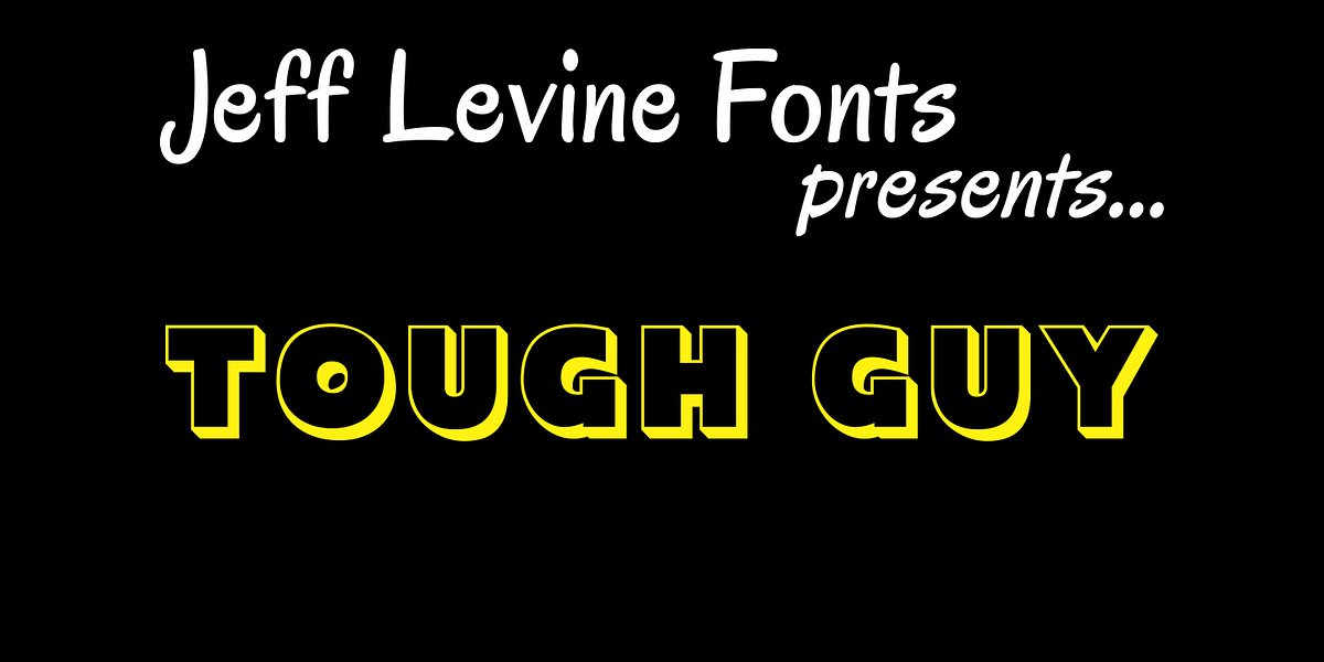 Tough Guy JNL, a Sans Serif Font by Jeff Levine Fonts