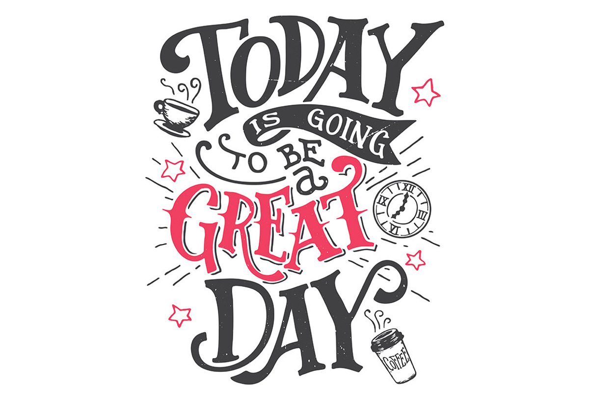 Today is going to be a Great Day, a Decorative Illustration by Paul Lesser